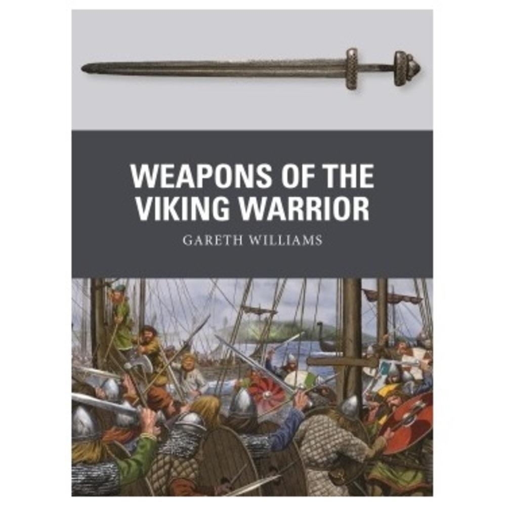 Weapons of the Viking Warrior