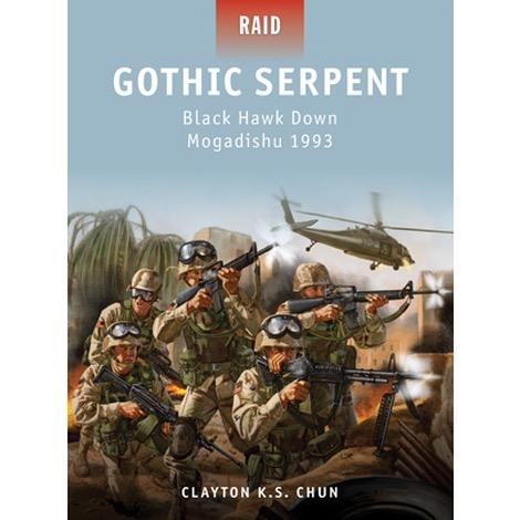 Gothic Serpent - Black Hawk Down Mogadishu 1993