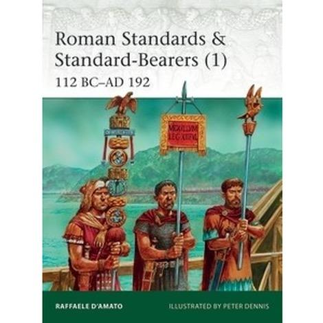 Roman Standards & Standard-Bearers (1) 112 BC-AD 192