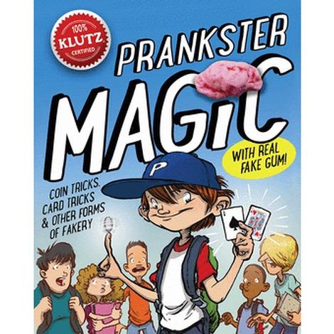 Klutz Prankster Magic Klutz Prankster Magic By April Chorba