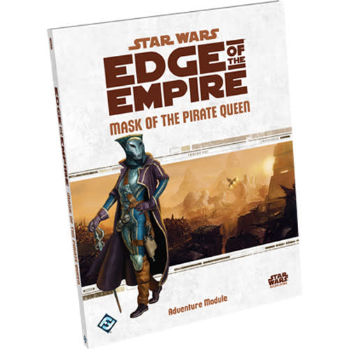 Star Wars RPG - Edge of the Empire: Mask of the Pirate Queen (Adventur