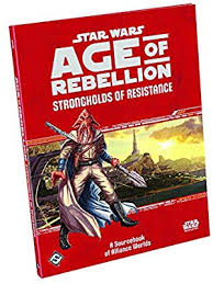 Star Wars RPG - Age of Rebellion: Strongholds of Resistance (Alliance