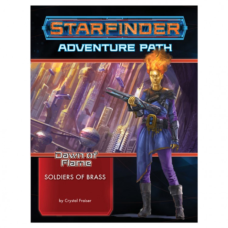 Starfinder RPG: Adventure Path #14: Dawn of Flame (2 of 6) - Soldiers