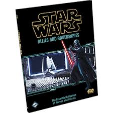 Star Wars RPG - Allies and Adversaries (The Essential Collection of He